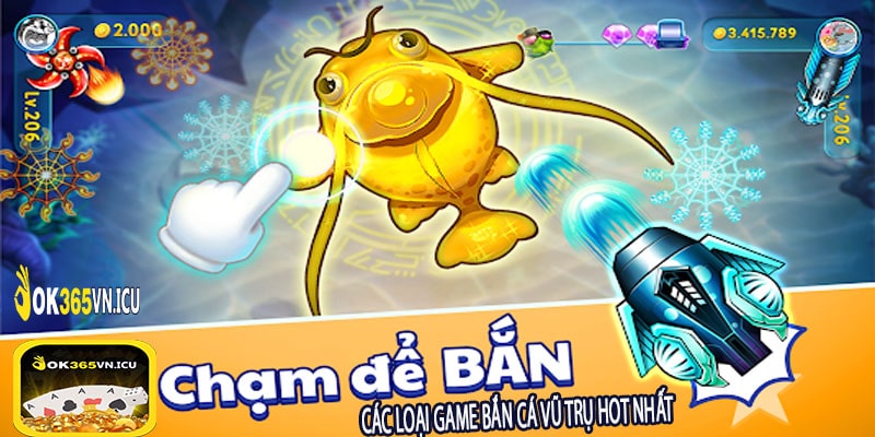 Các Loại Game Bắn Cá Vũ Trụ Hot Nhất